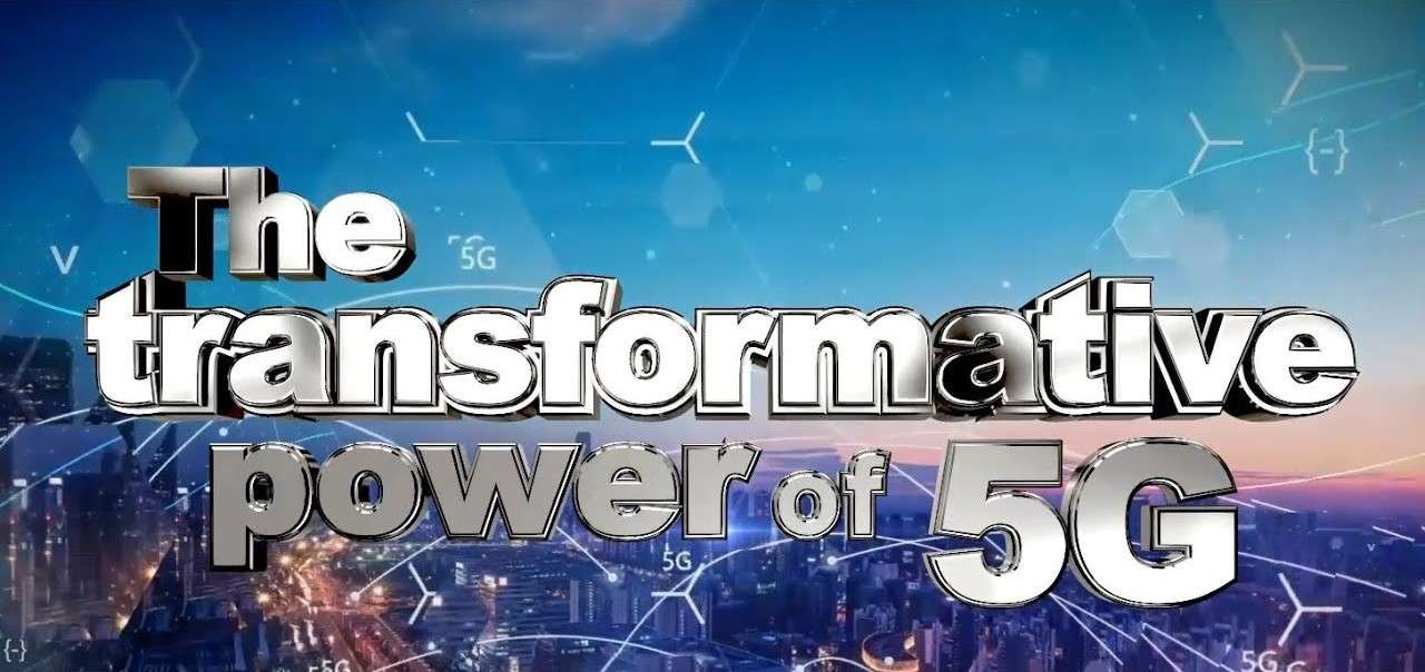 the transformative power of 5g